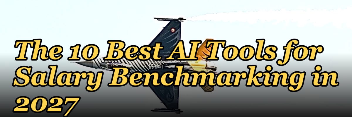 The 10 Best AI Tools for Salary Benchmarking in 2027