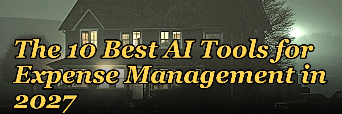 The 10 Best AI Tools for Expense Management in 2027