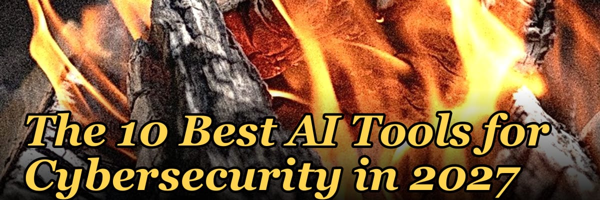 The 10 Best AI Tools for Cybersecurity in 2027