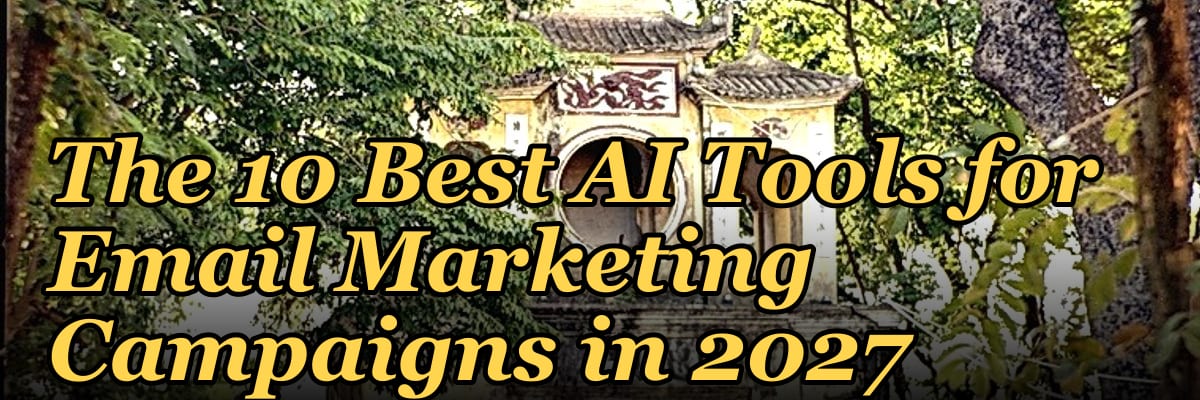 The 10 Best AI Tools for Email Marketing Campaigns in 2027