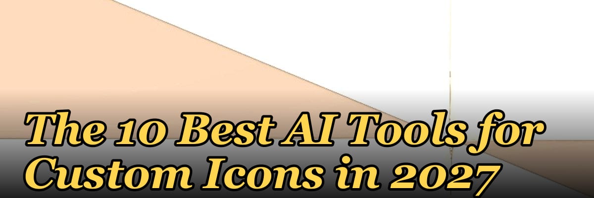 The 10 Best AI Tools for Custom Icons in 2027