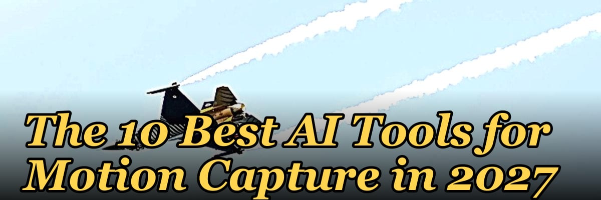 The 10 Best AI Tools for Motion Capture in 2027