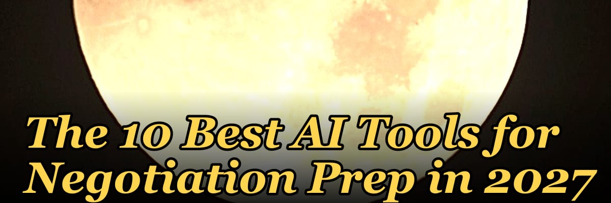 The 10 Best AI Tools for Negotiation Prep in 2027
