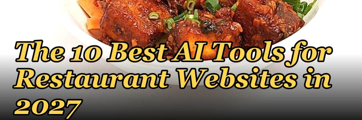 The 10 Best AI Tools for Restaurant Websites in 2027