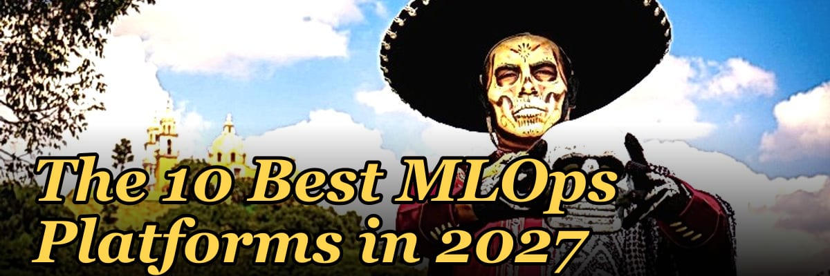 The 10 Best MLOps Platforms in 2027