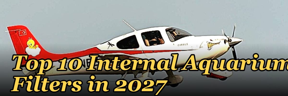 Top 10 Internal Aquarium Filters in 2027