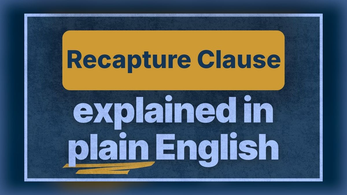 What Is a Recapture Clause and How Do I Kill It?