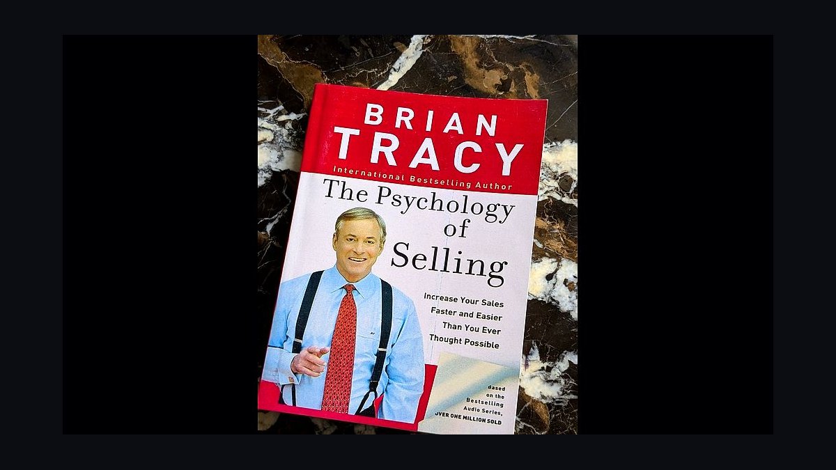 The Psychology of Selling by Brian Tracy — Cliff Notes & Chapter-by-Chapter Summary