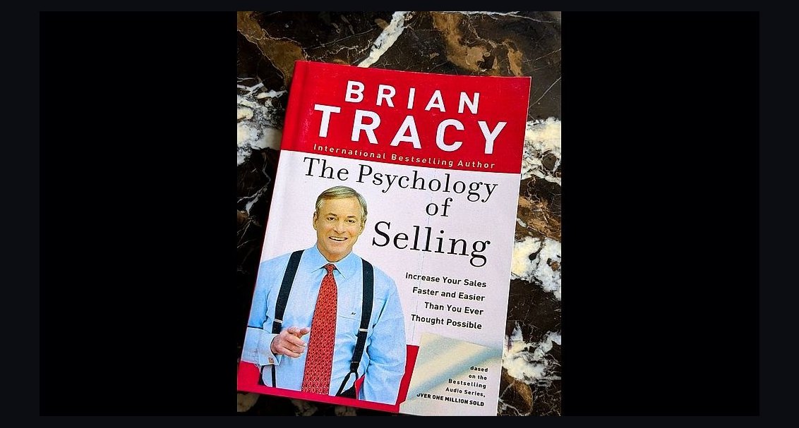 The Psychology of Selling by Brian Tracy — Cliff Notes & Chapter-by-Chapter Summary