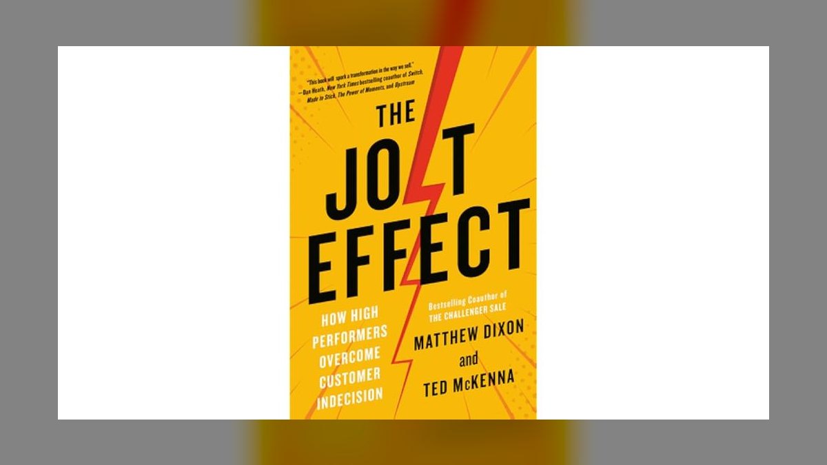The JOLT Effect by Matthew Dixon — Cliff Notes Summary & Key Takeaways