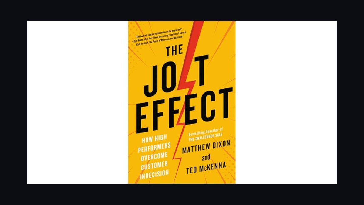 The JOLT Effect by Matthew Dixon — Cliff Notes Summary & Key Takeaways
