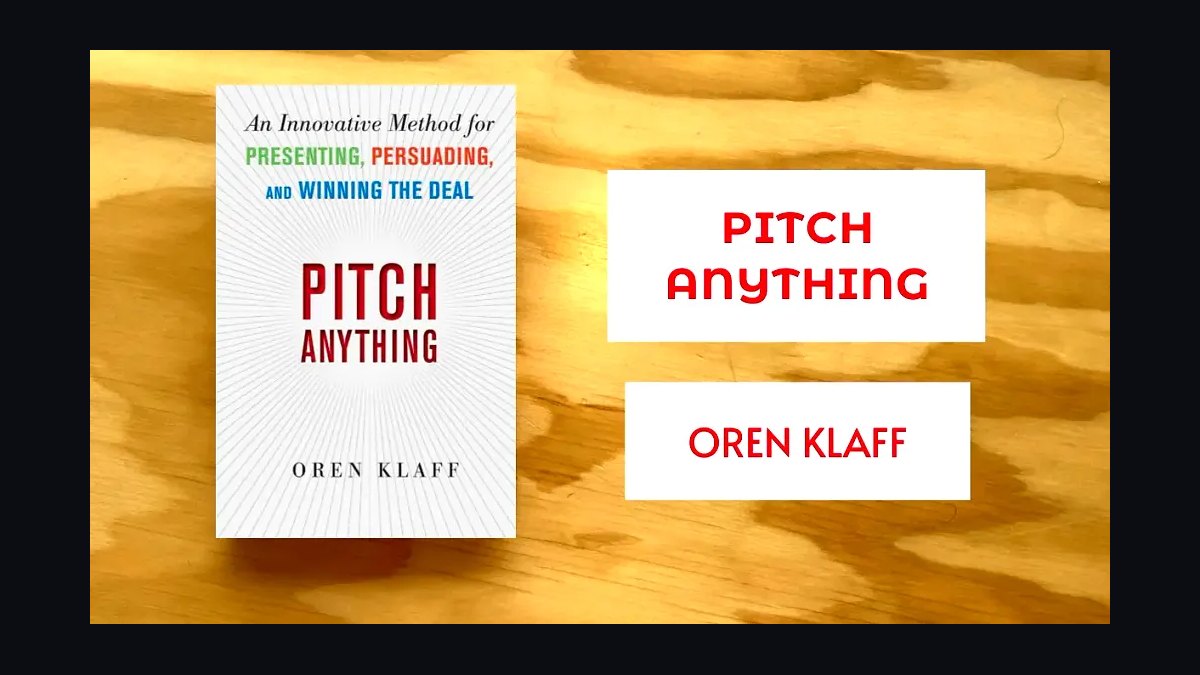Pitch Anything by Oren Klaff — Cliff Notes Summary & Key Takeaways
