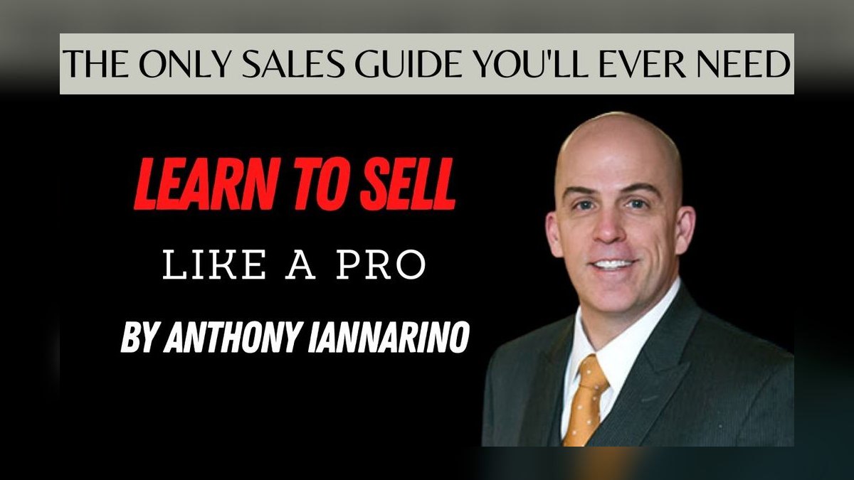 The Only Sales Guide You'll Ever Need by Anthony Iannarino — Cliff Notes Summary & Key Takeaways — figure 9