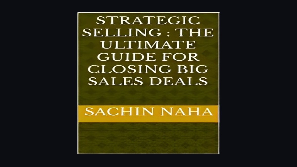 The New Strategic Selling by Miller & Heiman — Cliff Notes Summary & Key Takeaways — figure 9