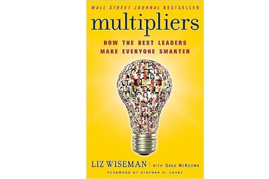 Multipliers by Liz Wiseman — Cliff Notes Summary for Sales Leaders — figure 7