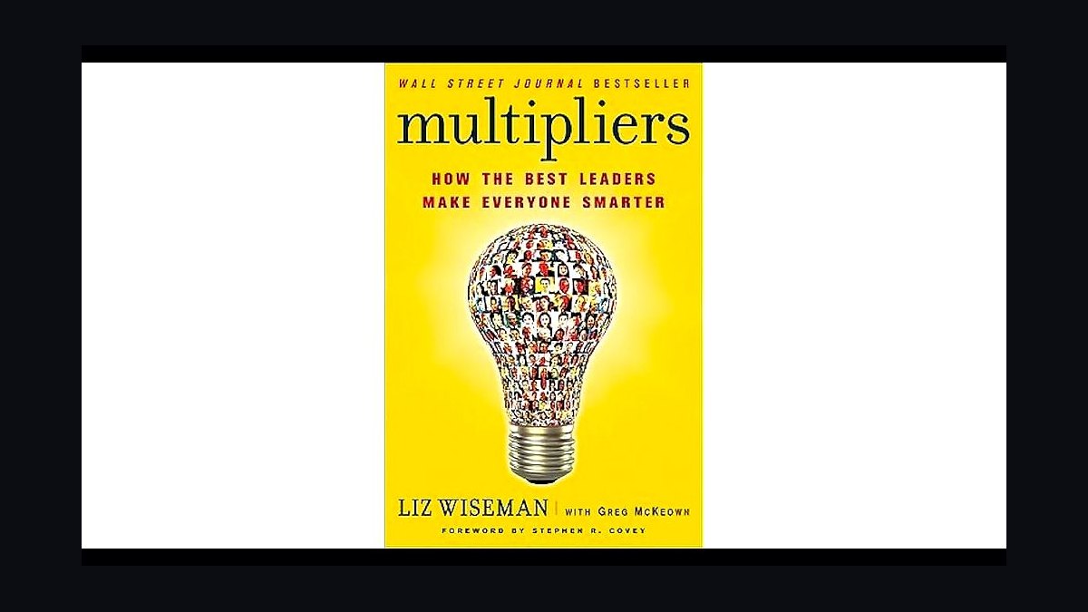 Multipliers by Liz Wiseman — Cliff Notes Summary for Sales Leaders