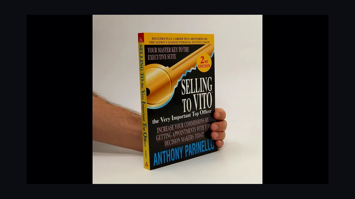 Selling to VITO by Anthony Parinello — Cliff Notes Summary