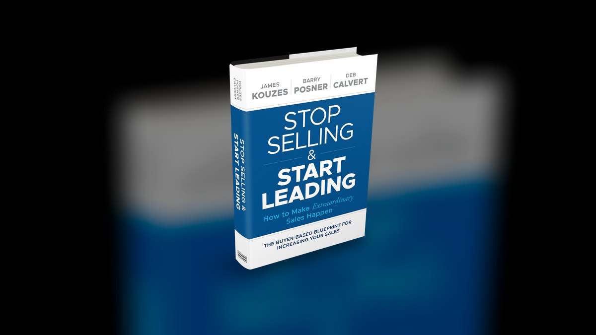 Stop Selling and Start Leading by Kouzes, Posner & Calvert — Cliff Notes Summary