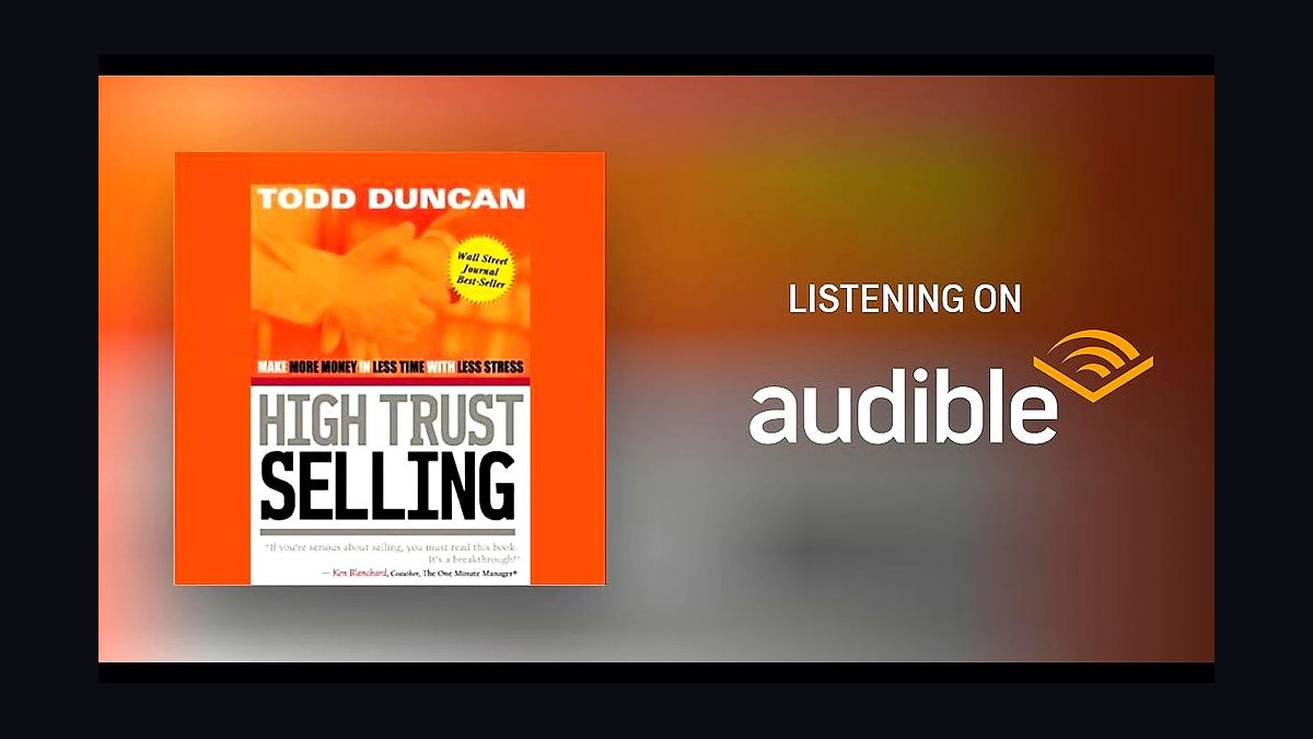 High-Trust Selling by Todd Duncan — Cliff Notes Summary