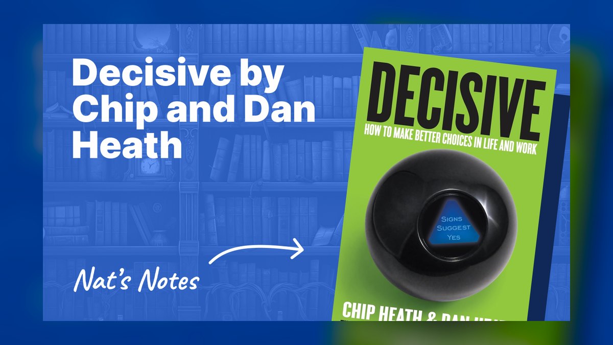 Decisive by Chip and Dan Heath — Cliff Notes Summary for Sales Leaders — figure 5
