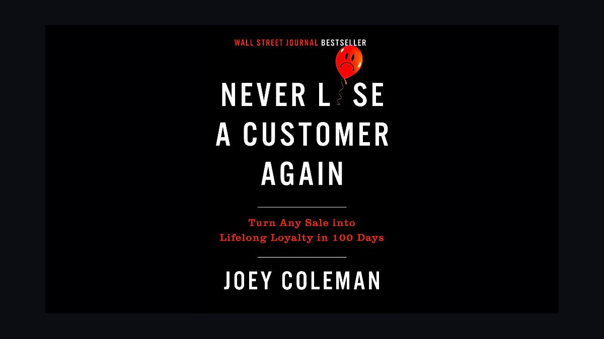 Never Lose a Customer Again by Joey Coleman — Cliff Notes Summary for Sellers — figure 4