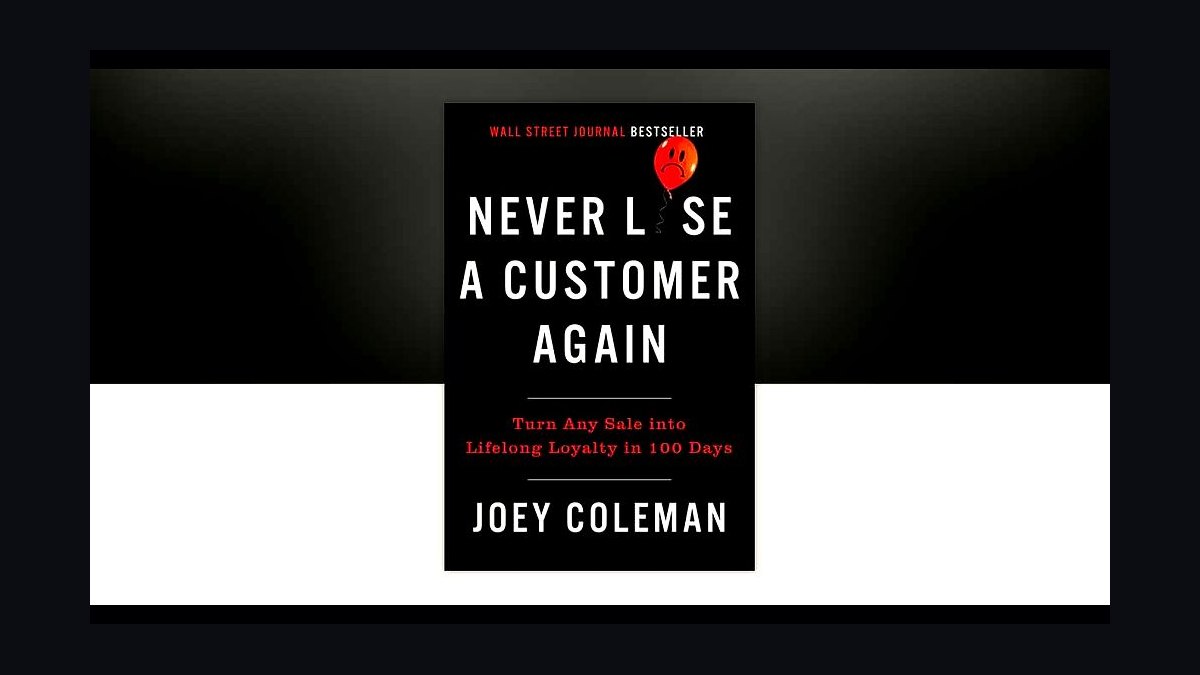 Never Lose a Customer Again by Joey Coleman — Cliff Notes Summary for Sellers — figure 6
