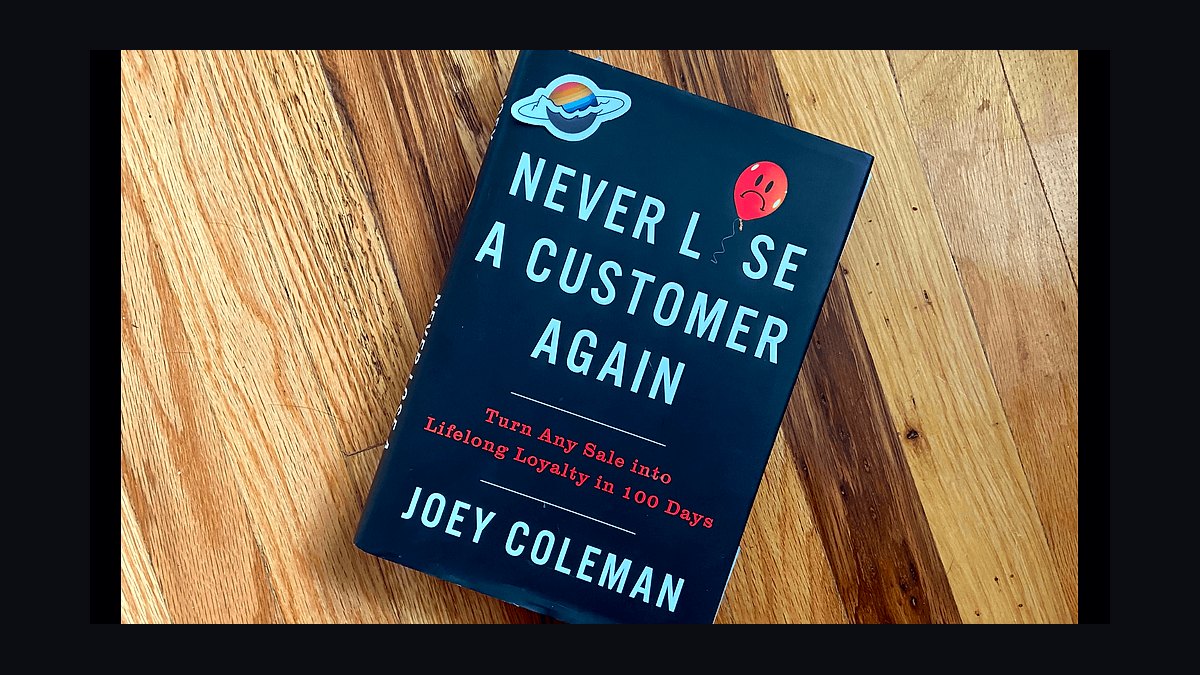 Never Lose a Customer Again by Joey Coleman — Cliff Notes Summary for Sellers