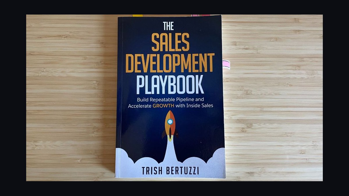 The Sales Development Playbook by Trish Bertuzzi — Cliff Notes Summary — figure 1