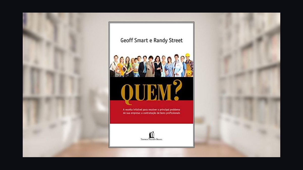 Who by Geoff Smart and Randy Street — Cliff Notes Summary — figure 3