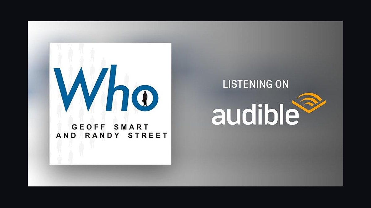 Who by Geoff Smart and Randy Street — Cliff Notes Summary — figure 5