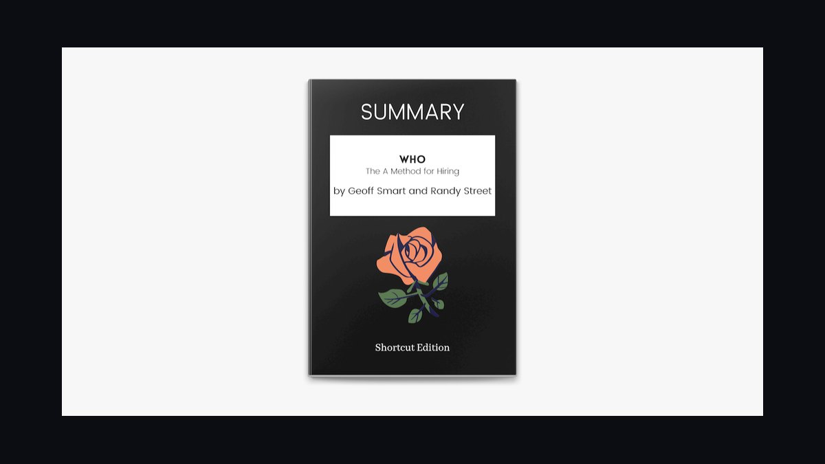 Who by Geoff Smart and Randy Street — Cliff Notes Summary — figure 6