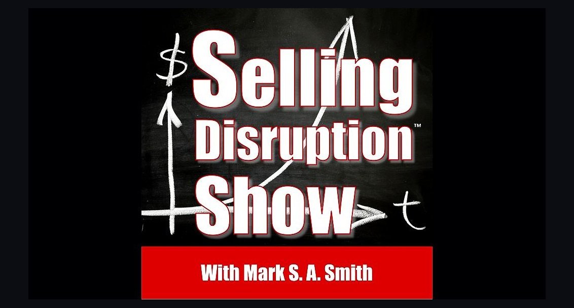 Selling Disruption by Mark S.A. Smith — Cliff Notes Summary