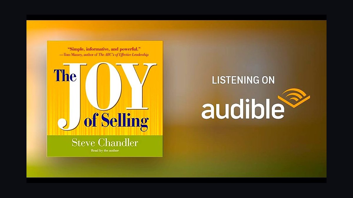 The Joy of Selling by Steve Chandler — Cliff Notes Summary