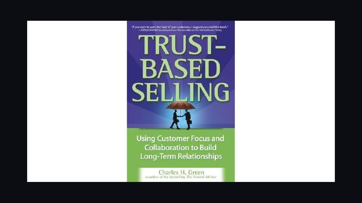 Trust-Based Selling by Charles Green — Cliff Notes Summary