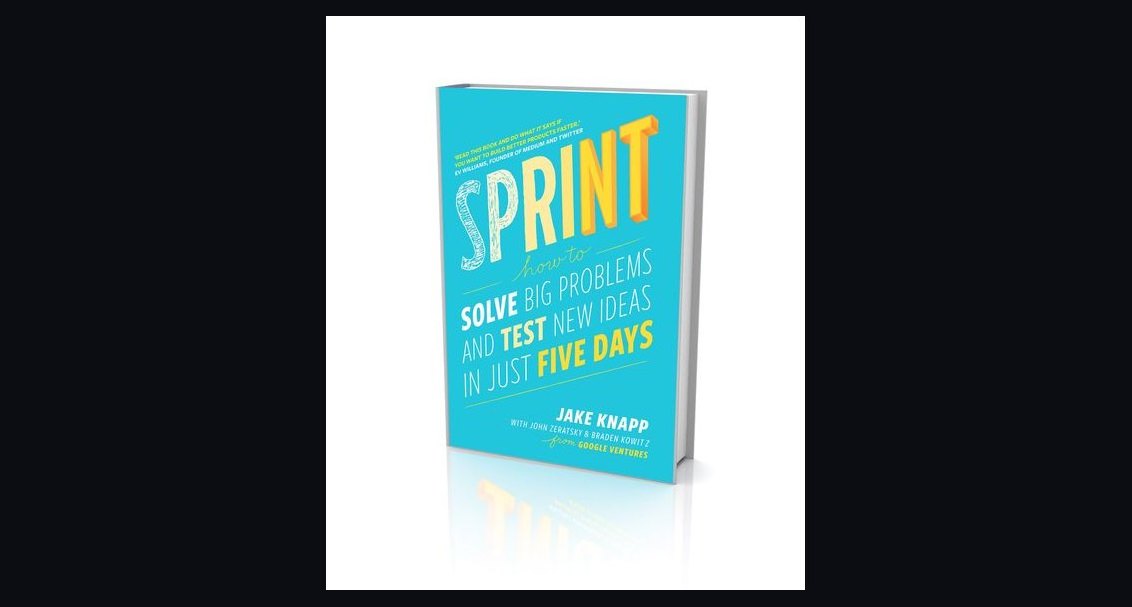 Sprint by Jake Knapp — Cliff Notes Summary for Sellers