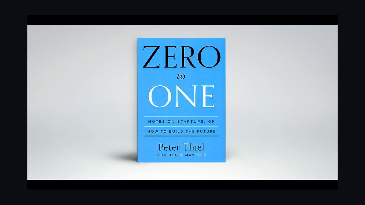 Zero to One by Peter Thiel — Cliff Notes Summary