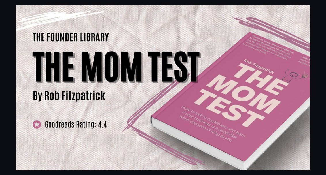 The Mom Test by Rob Fitzpatrick — Cliff Notes Summary