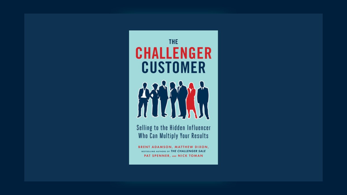 The Challenger Customer by Adamson, Dixon, Spenner & Toman — Cliff Notes Summary — figure 8