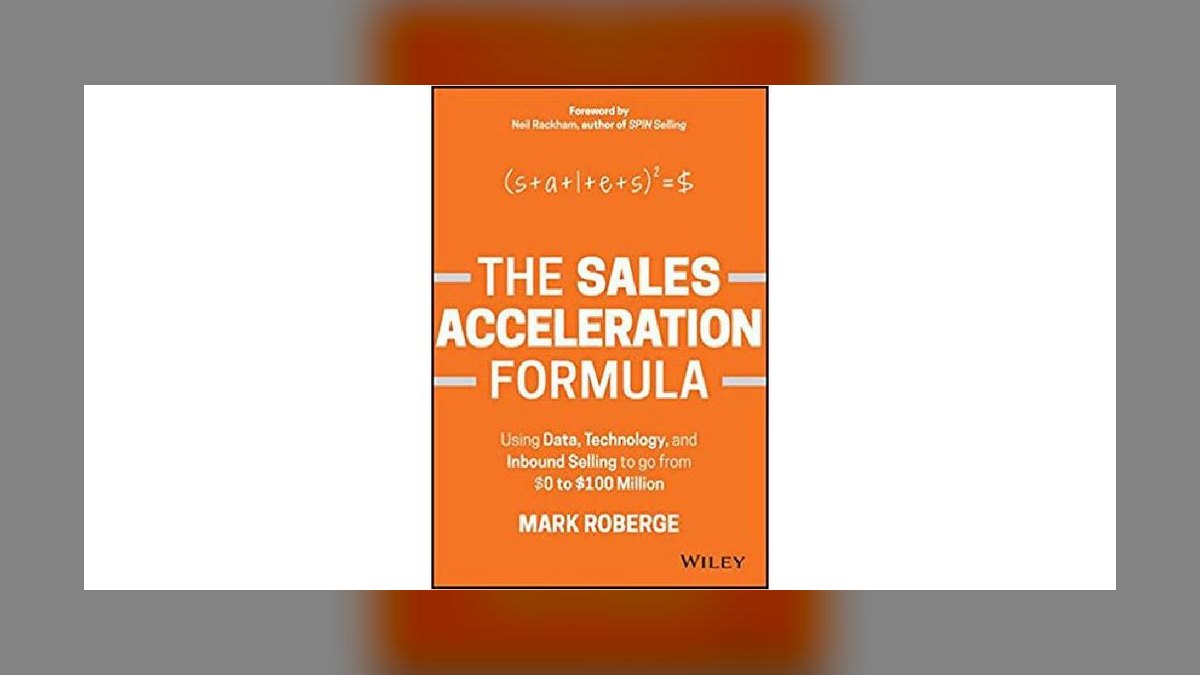 The Sales Acceleration Formula by Mark Roberge — Cliff Notes Summary — figure 1