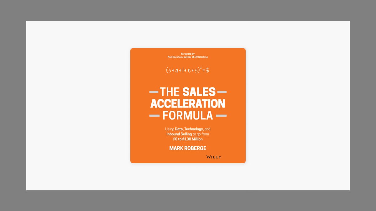 The Sales Acceleration Formula by Mark Roberge — Cliff Notes Summary — figure 10