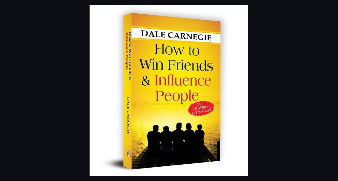 How to Win Friends and Influence People by Dale Carnegie — Cliff Notes Summary