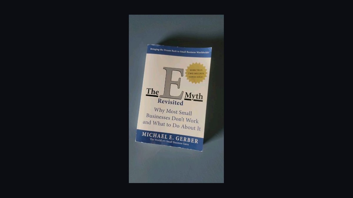 The E-Myth Revisited by Michael Gerber — Cliff Notes Summary — figure 2