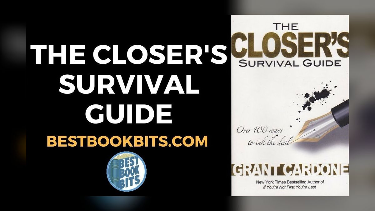 The Closer’s Survival Guide by Grant Cardone — Top 10 Key Takeaways for Sales Leaders in 2027 — figure 1