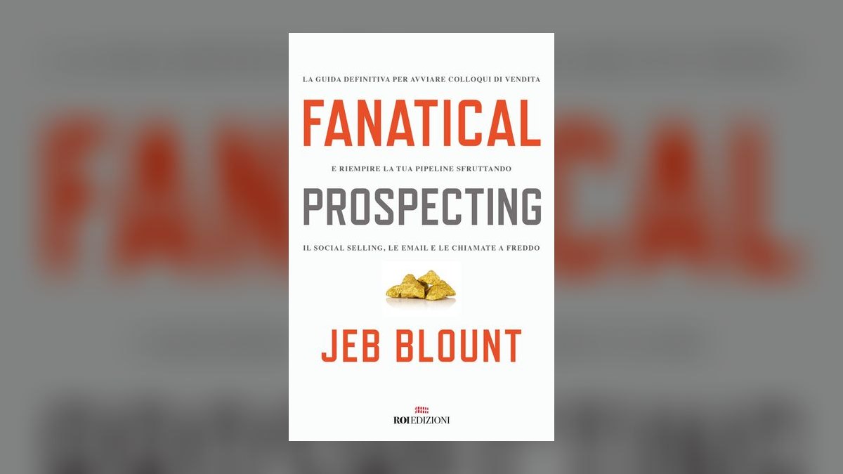 Fanatical Prospecting by Jeb Blount — Top 10 Key Takeaways for Sales Leaders in 2027 — figure 1