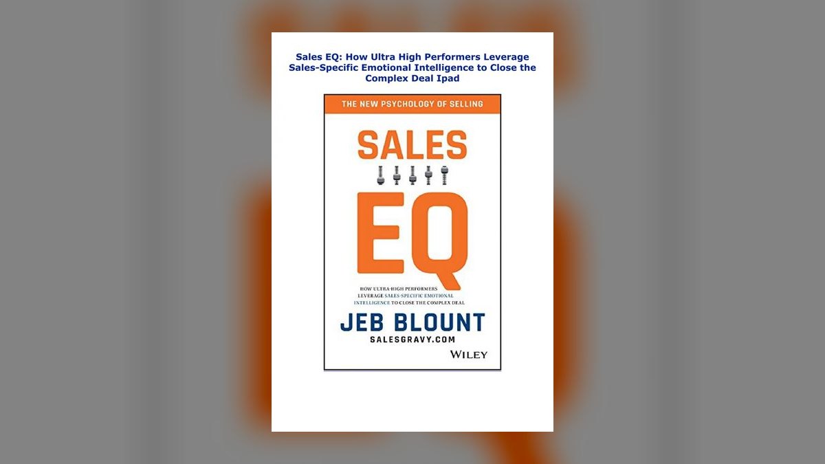 Sales EQ by Jeb Blount — Top 10 Key Takeaways for Sales Leaders in 2027 — figure 1