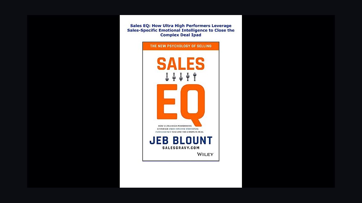Sales EQ by Jeb Blount — Top 10 Key Takeaways for Sales Leaders in 2027