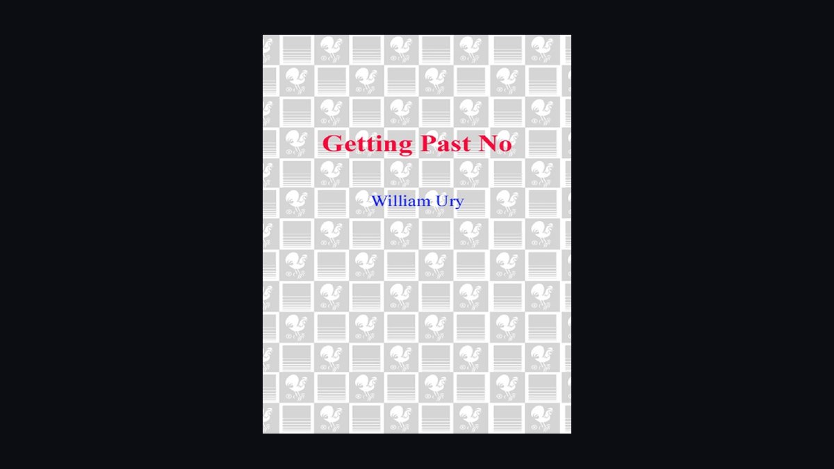 Getting Past No by William Ury — Top 10 Key Takeaways for Sales Leaders in 2027 — figure 7
