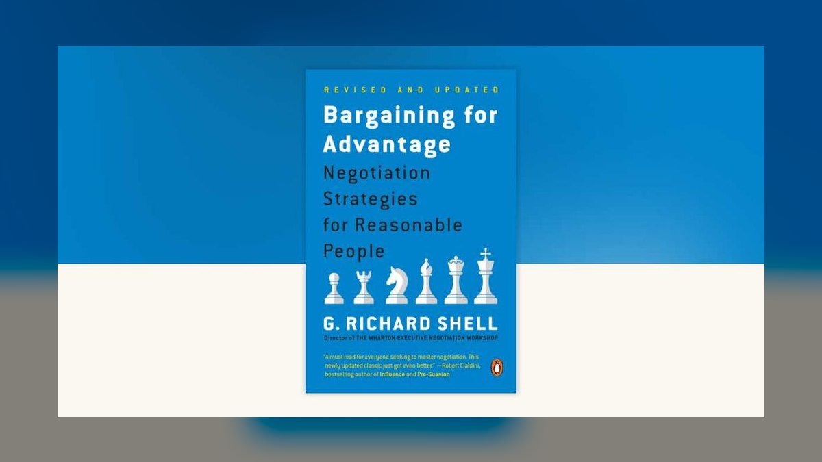 Bargaining for Advantage by G. Richard Shell — Top 10 Key Takeaways for Sales Leaders in 2027