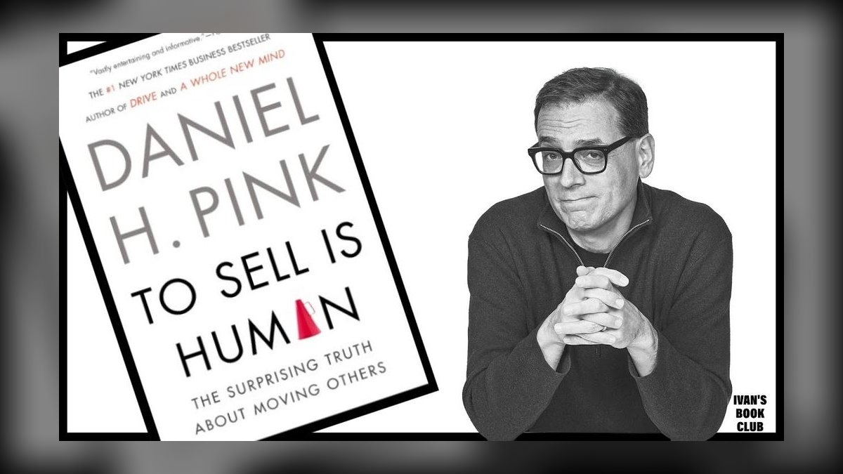 To Sell Is Human by Daniel Pink — Top 10 Key Takeaways for Sales Leaders in 2027 — figure 3
