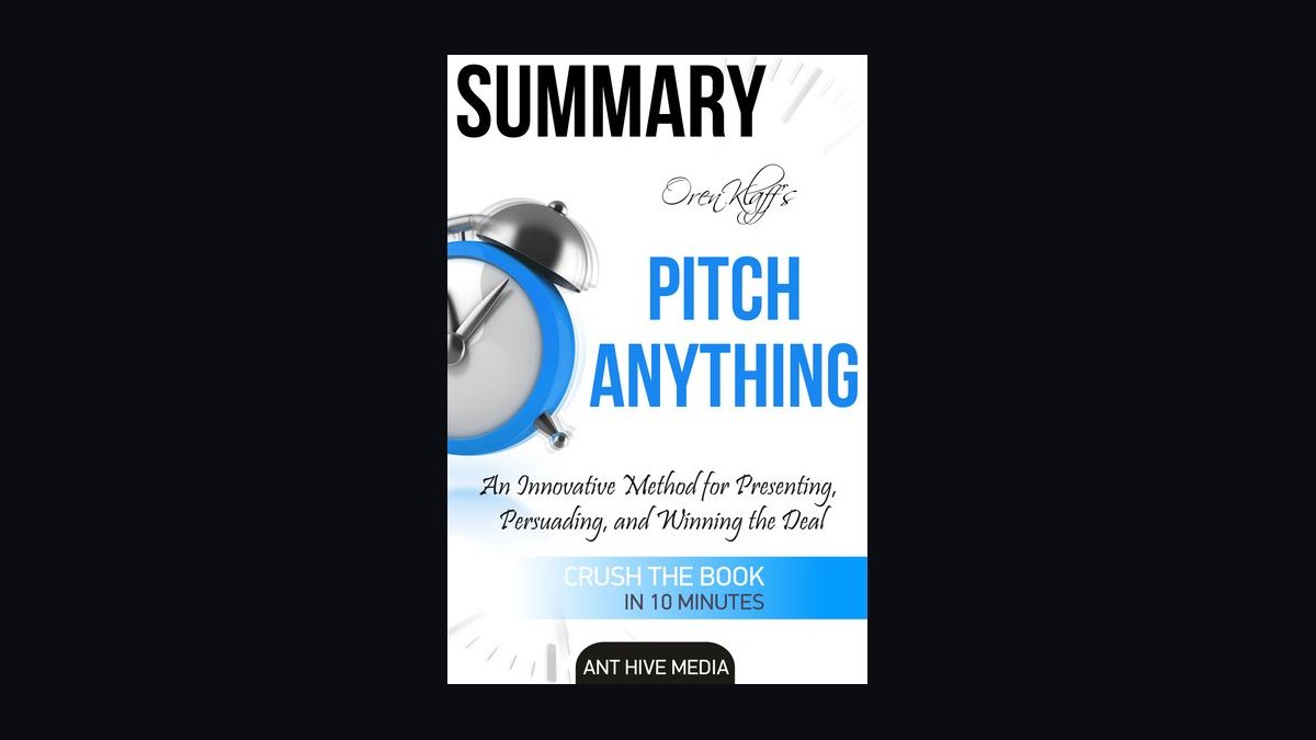Pitch Anything by Oren Klaff — Top 10 Key Takeaways for Sales Leaders in 2027